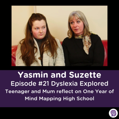 #21 Teenager and Mum reflect on One Year of Mind Mapping High School. episode artwork