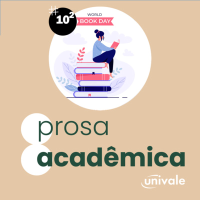 Prosa Acadêmica: O hábito de ler não pode se tornar obsoleto #2 episode artwork