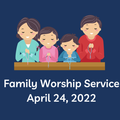 Worship Service - April 24, 2022