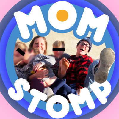MOM STOMP