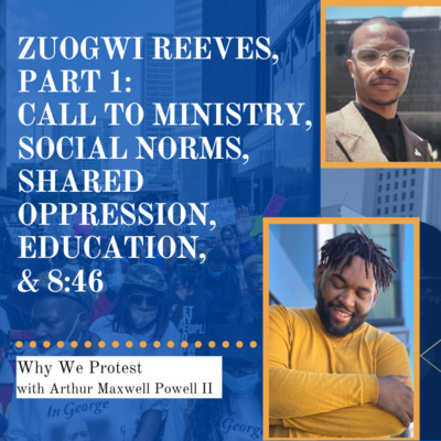 Zuogwi Reeves, Part 1: Call to Ministry, Social Norms, Shared Oppression, Education, & 8:46