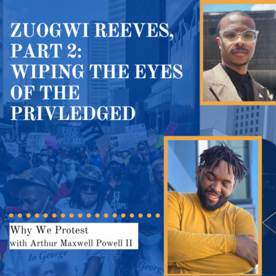 Zuogwi Reeves, Part 2: Wiping the Eyes of the Privledged