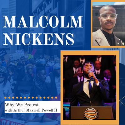 Malcolm Nickens, Part 2: Accountability, Community, and Freedom