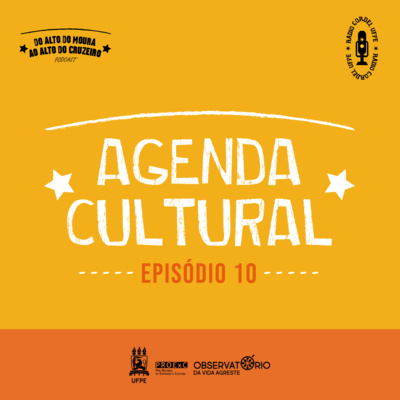 Agenda Cultural - Episódio 10