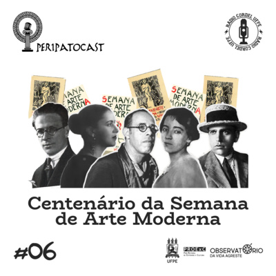 Peripatocast Ep 6 - Centenário da Semana de Arte Moderna