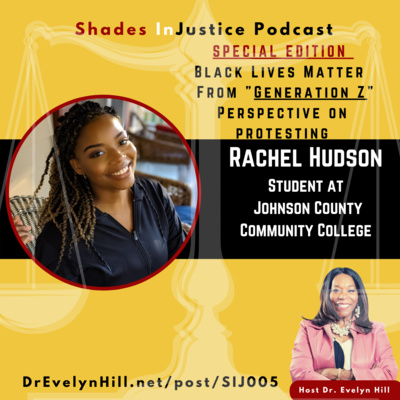 Black Lives Matter Interview with "Generation Z" Rachel Hudson {Special Episode} 