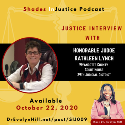 Justice Interview with the Honorable Judge Kathleen Lynch