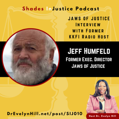 Interview with Jeff Humfeld, former Host of the Jaws of Justice Radio Show.