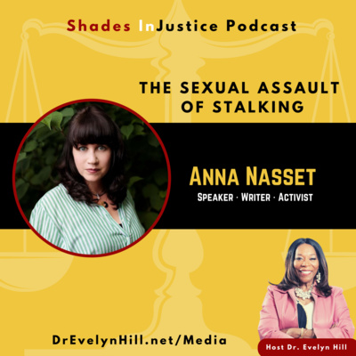 Sexual Assault of Stalking with Anna Nasset