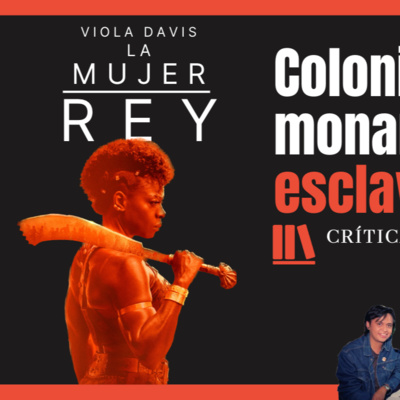 LA MUJER REY y el anhelo de la monarquía | Películas e Ideología #12