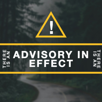 There is an Advisory in Effect | Pastor Dave Guernsey