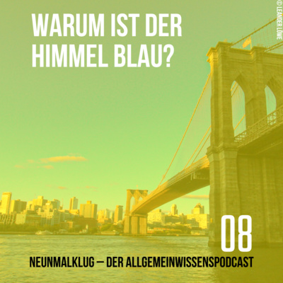 08 - Warum scheint der Himmel blau?