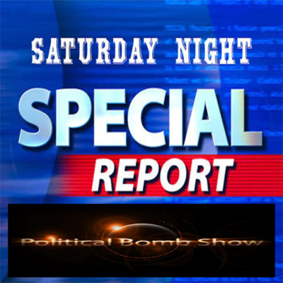 Saturday Night Special Report- Brett Kavanaugh Confirmation