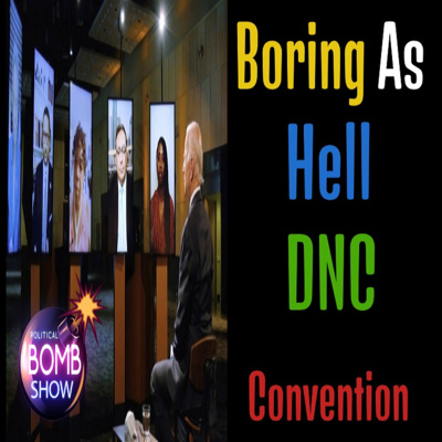 Boring As Hell DNC Convention