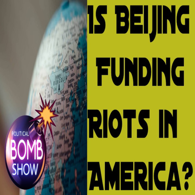 Is Beijing Funding Riots in America?
