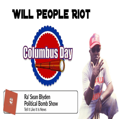 Will people riot on Columbus day