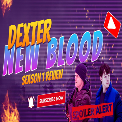 Dexter New Blood - Spoiler review of complete season