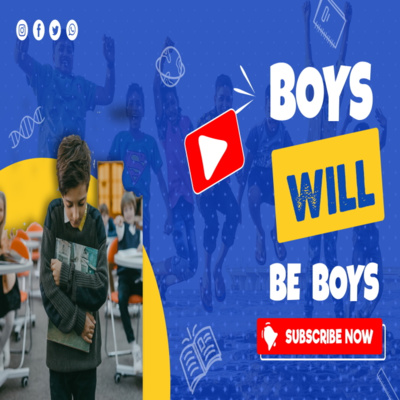 Random Thoughts - Boys Will Be Boys