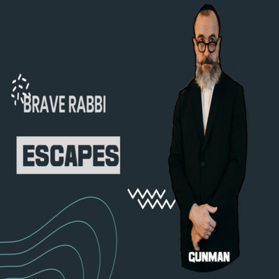 Random Thoughts - Brave Rabbi Escapes Gunman 