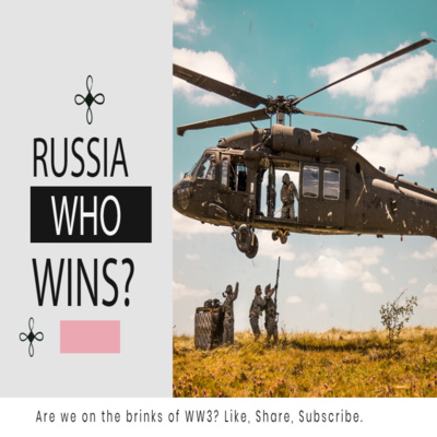 Random Thoughts - Russia who wins?