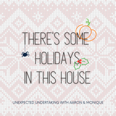 There's Some Holidays in this House There's Some Holidays in this House