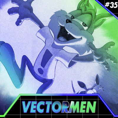 Megs With Legs - VECTORMEN - Episode #35