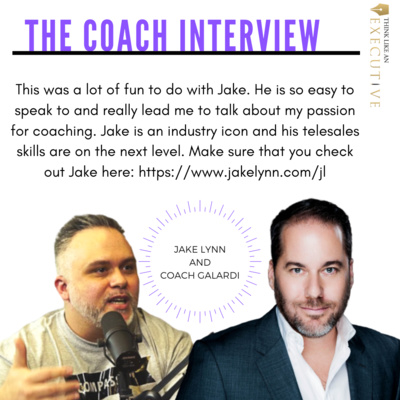 Jake Lynn interviews Coach Galardi - Ep. 009