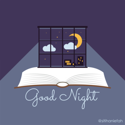 Good Night #1 : Teruntuk Diri di Masa Lalu