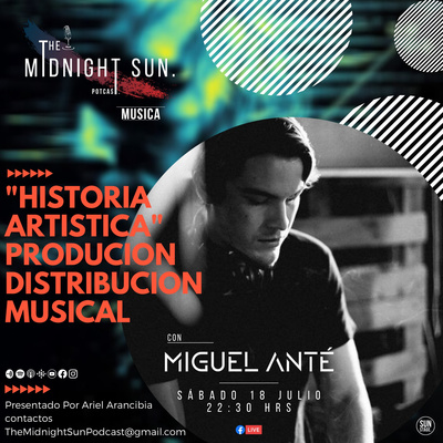 Producción y Musical Distribución Musical - MIGUEL ANTE T1 E8