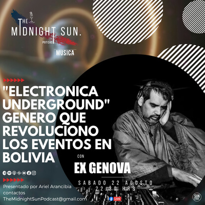 Electrónica Underground - Genero Que Revoluciono Los Eventos En Bolivia - EX GENOVA T1 E15