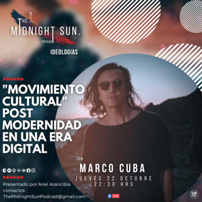 Postmodernismo En Una Era Digital "Movimiento Cultural" | Marco Cuba T1 E32