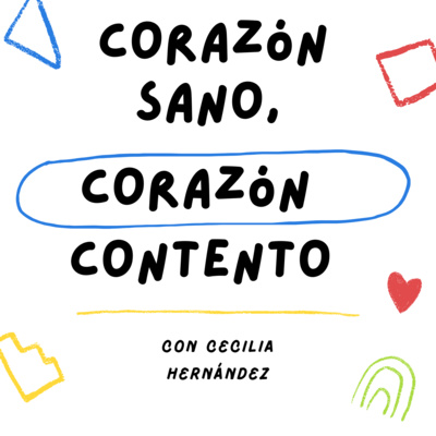 Corazón Sano, Corazón Contento
