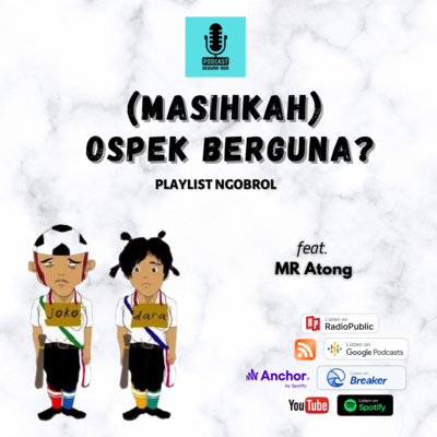 (Part 2-End) NGOBROL Special Episode 8 - (Masihkah) OSPEK Berguna Untuk Mengasah MENTAL? "Katanya Mengasah Mental, Tapi Kok Bayar? Kok Menelan Korban Jiwa?" feat MR Atong