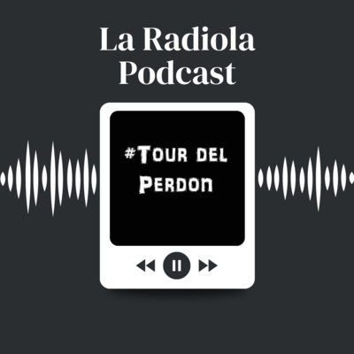 Episodio 41 Tour del Perdon Episodio 41 Tour del Perdon