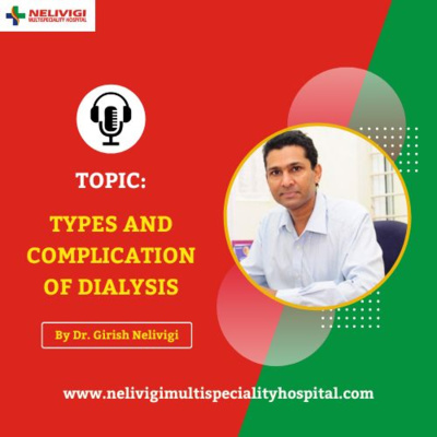 Types and Complications of Dialysis | Best Urology Hospital in Bellandur | Nelivigi Urology