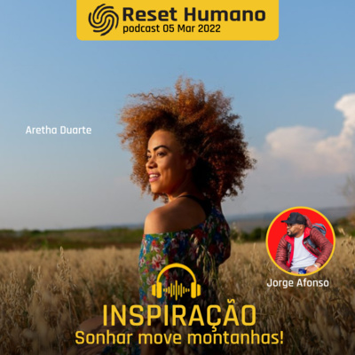 INSPIRAÇÃO - Sonhar move montanhas com Jorge Afonso e Aretha Duarte!