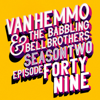 Van Hemmo & The Babbling Bell Brothers