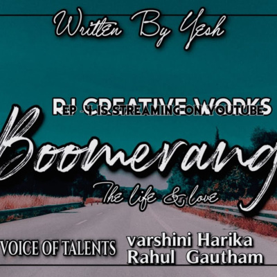 Boomerang || EP-04||The Life and Love || Podcast episode artwork