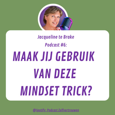 #6 Gebruik jij deze slimme mindset trick al?