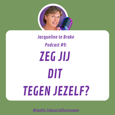 #9 Zeg jij dit tegen jezelf?
