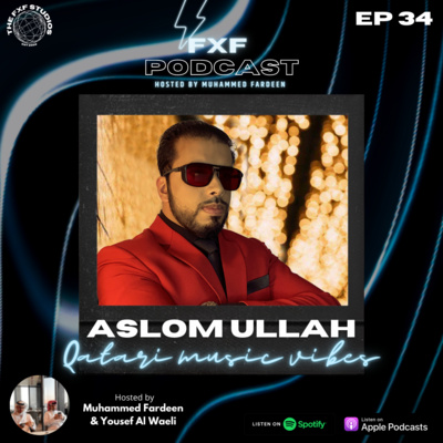 QATAR'S WEEKND ON FXF PODCAST EP35