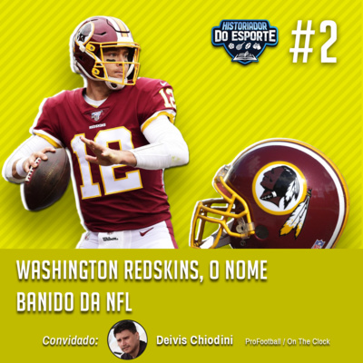 HDE #2 - Washington Redskins, o nome banido da NFL