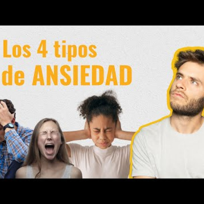 😖 Qué Es La ANSIEDAD y Cómo CONTROLARLA ✅ (4 tipos)