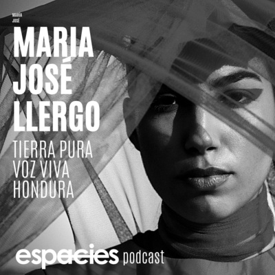 #87 | María José Llergo, tierra viva, voz pura, hondura