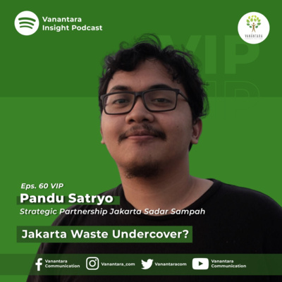 Eps. 60 - Jakarta Waste Undercover?