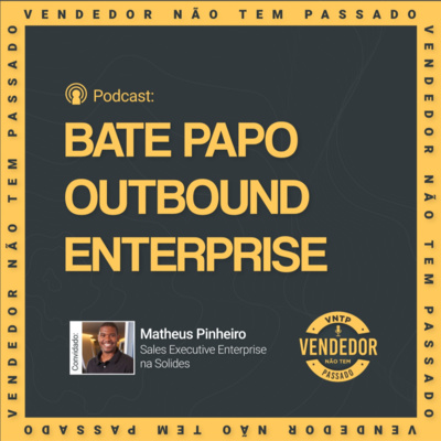 Matheus Pinheiro em um bate papo sobre Outbound Enterprise 