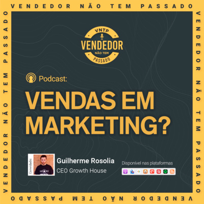 Guilherme Rosolia : Como unificar vendas e Marketing