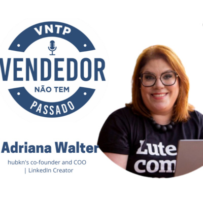 Adriana Walter e sua jornada empreendedora na Inteligência Artificial