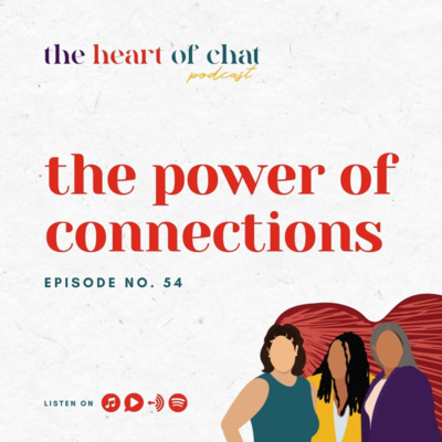 Ep 54: The Power of Connections Ep 54: The Power of Connections