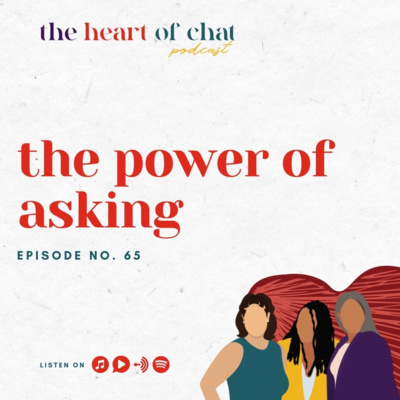 Ep 65: The Power of Asking Ep 65: The Power of Asking